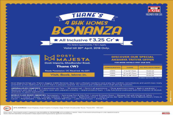 Dosti Majesta brings you Thane's biggest 4 BHK Bonanza